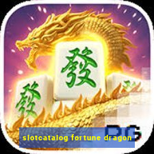slotcatalog fortune dragon