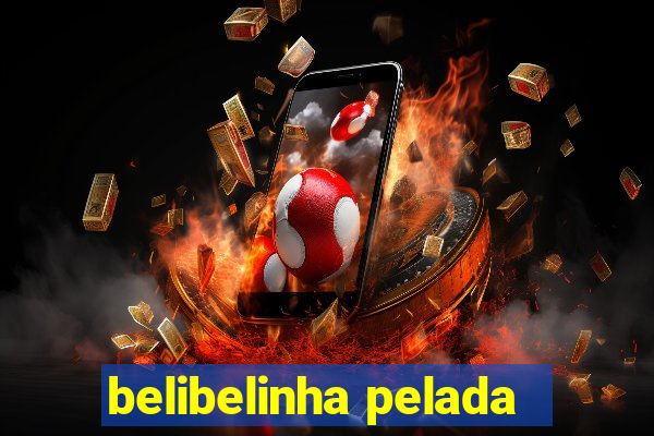 belibelinha pelada