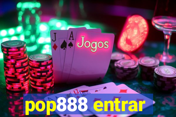 pop888 entrar