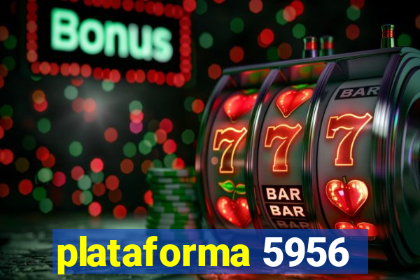 plataforma 5956