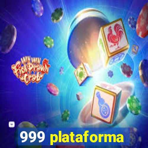 999 plataforma