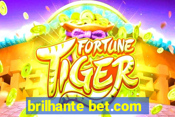 brilhante bet.com