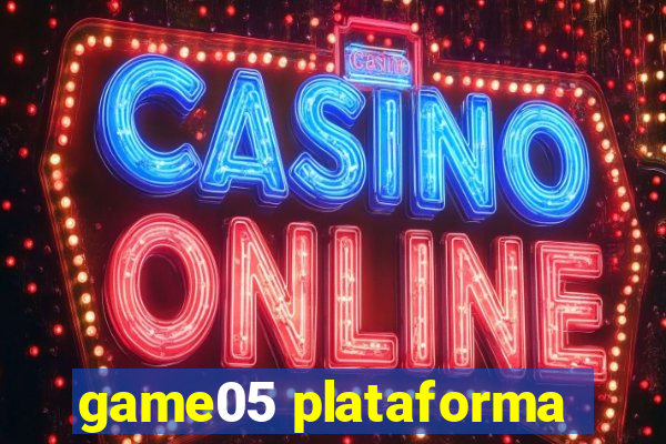 game05 plataforma