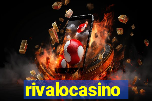rivalocasino