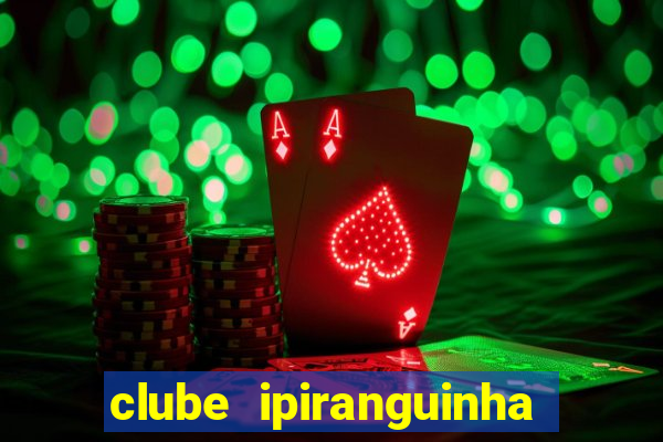 clube ipiranguinha porto alegre