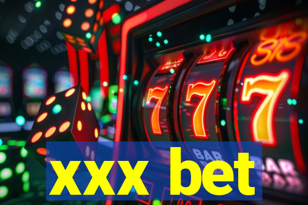xxx bet