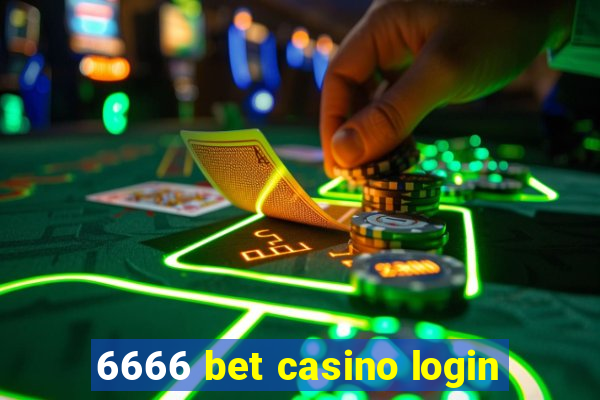 6666 bet casino login