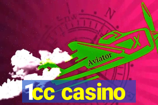 1cc casino