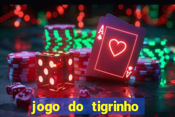 jogo do tigrinho da casa chinesa