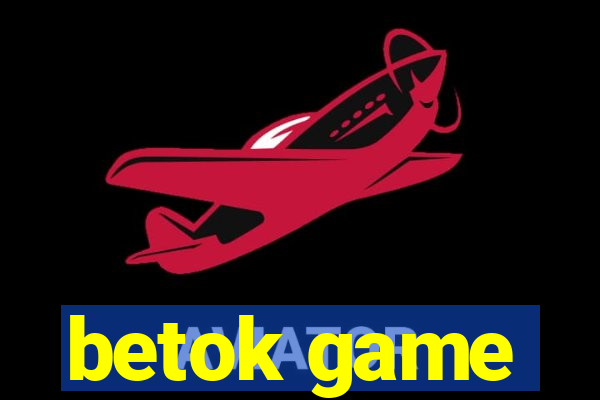 betok game