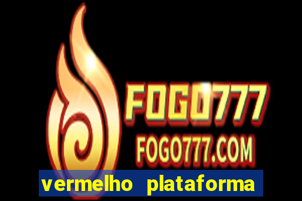 vermelho plataforma de jogos