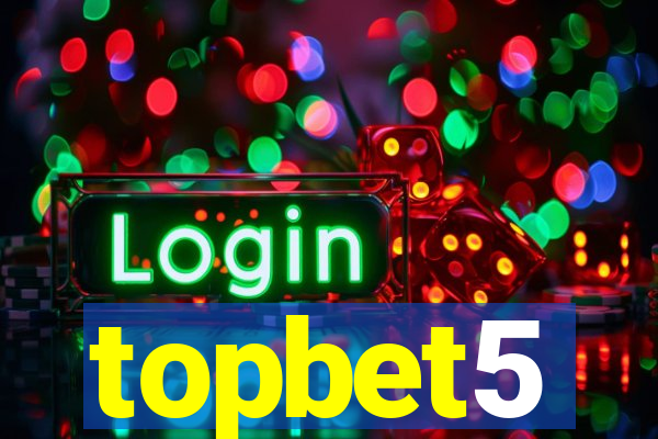 topbet5