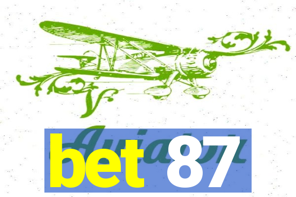 bet 87