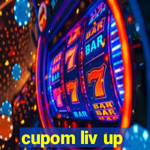 cupom liv up