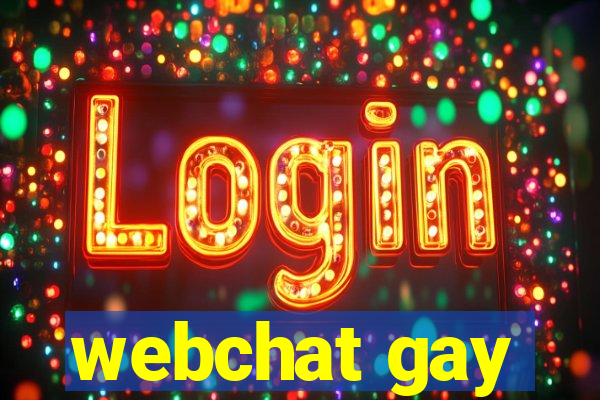 webchat gay