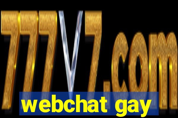 webchat gay