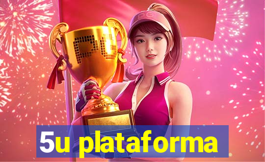 5u plataforma