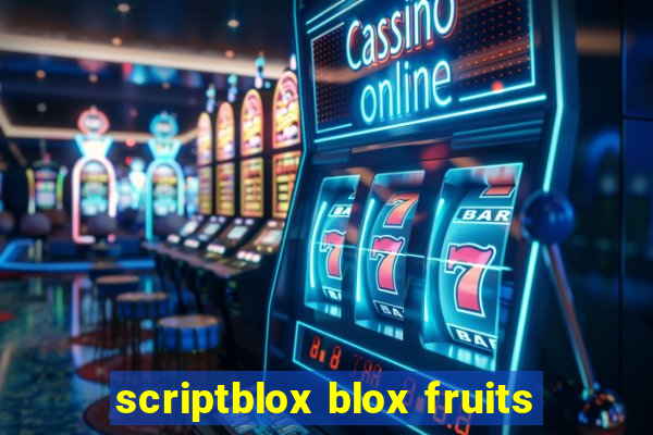 scriptblox blox fruits