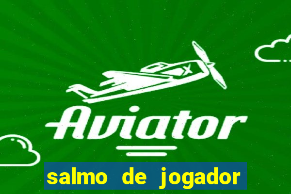 salmo de jogador de futebol