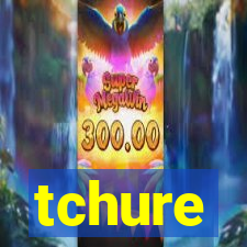 tchure