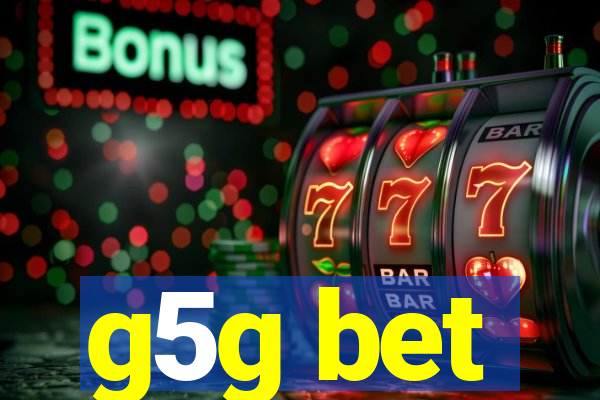 g5g bet