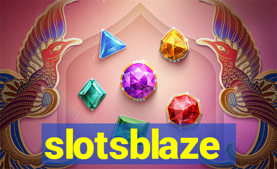 slotsblaze