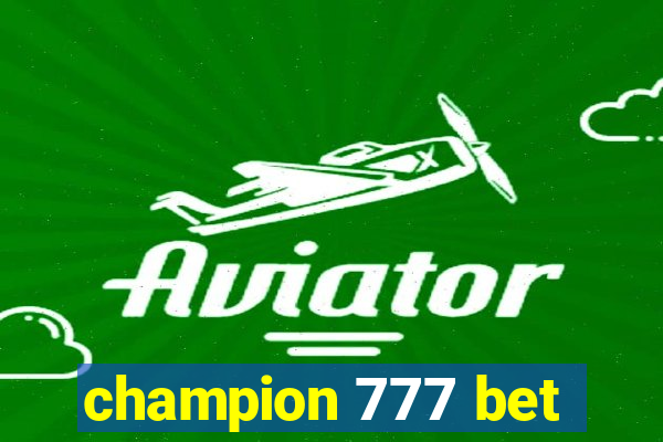 champion 777 bet