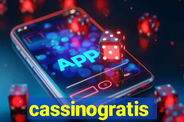 cassinogratis