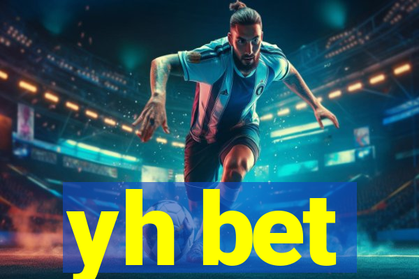 yh bet