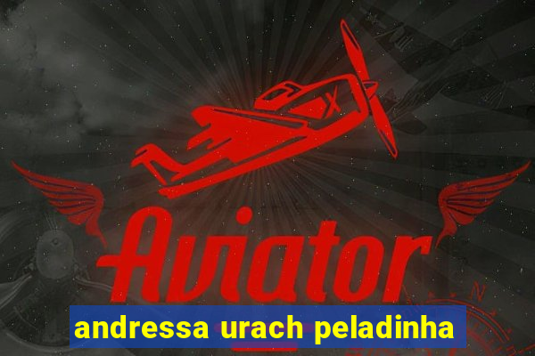 andressa urach peladinha