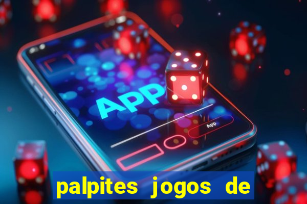 palpites jogos de quarta feira