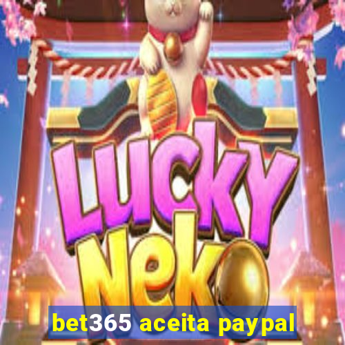 bet365 aceita paypal