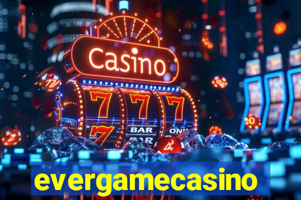 evergamecasino