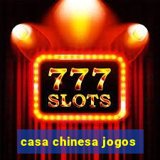 casa chinesa jogos