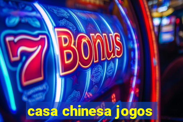 casa chinesa jogos