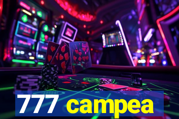 777 campea