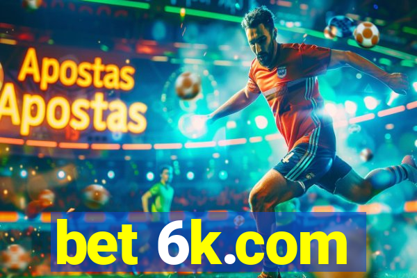 bet 6k.com