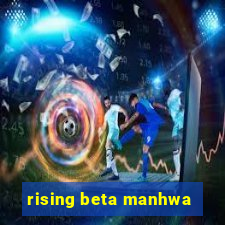rising beta manhwa