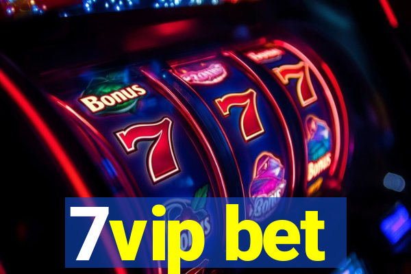 7vip bet