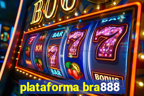 plataforma bra888
