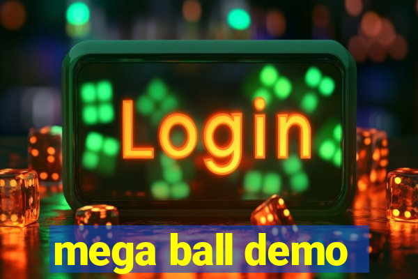 mega ball demo