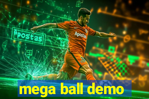 mega ball demo
