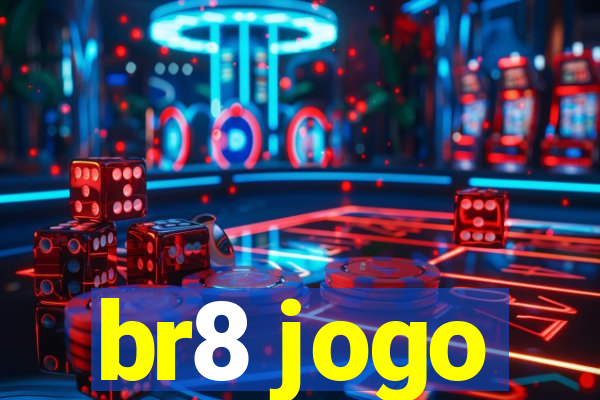 br8 jogo
