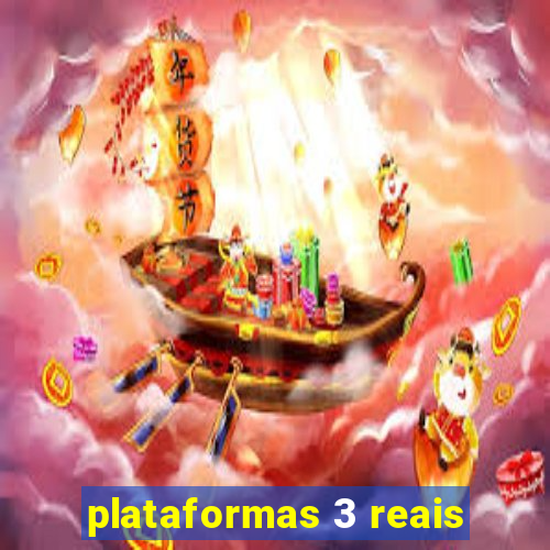 plataformas 3 reais