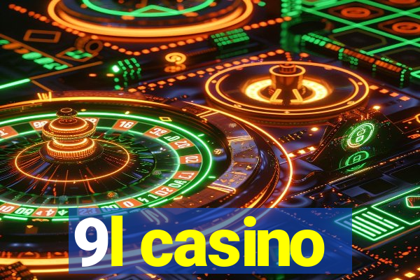 9l casino