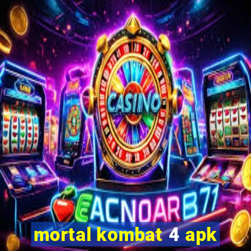 mortal kombat 4 apk