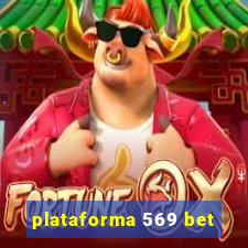 plataforma 569 bet
