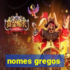 nomes gregos