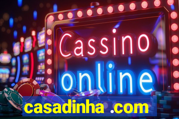 casadinha .com