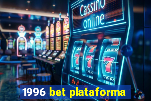 1996 bet plataforma